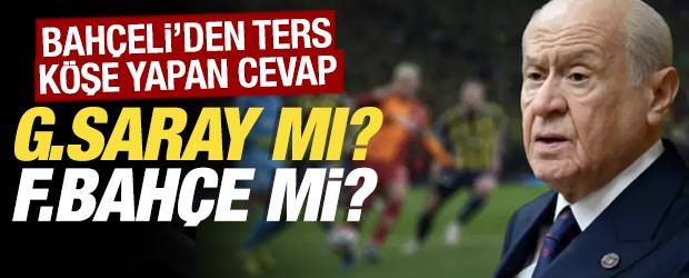 Galatasaray mı? Fenerbah&ccedil;e mi? Bah&ccedil;eli&rsquo;den ters k&ouml;şe yapan cevap