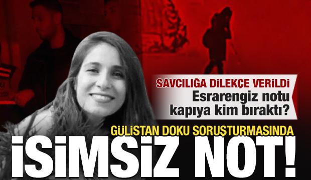 G&uuml;listan Doku soruşturmasında 'isimsiz not' detayı! Savcılık araştırıyor