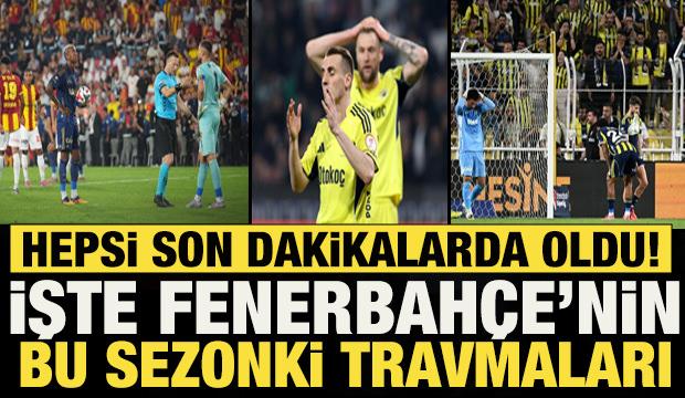 Hepsi son dakikalarda oldu! İşte Fenerbah&ccedil;e'nin bu sezonki travmaları