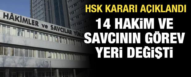 HSK Kararnamesiyle 14 hakim ve savcının g&ouml;rev yeri değişti
