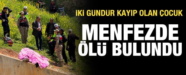 İki g&uuml;nd&uuml;r kayıp olan &ccedil;ocuk menfezde &ouml;l&uuml; bulundu