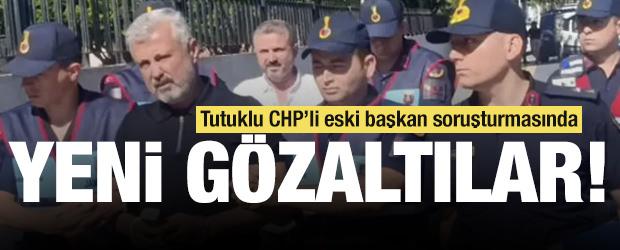 Manavgat&rsquo;ta tutuklu CHP&rsquo;li eski başkan soruşturmasında 21 g&ouml;zaltı