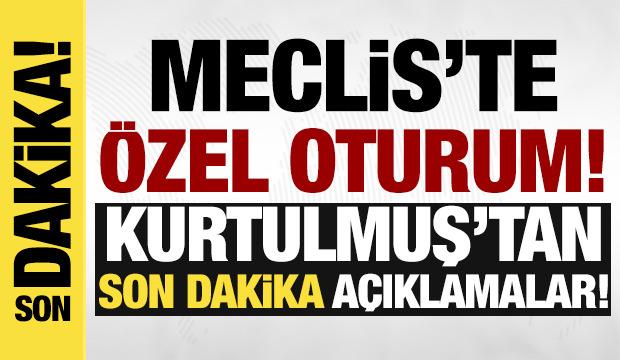 Meclis'te 23 Nisan &ouml;zel oturumu! Kurtulmuş'tan &ouml;nemli a&ccedil;ıklamalar!