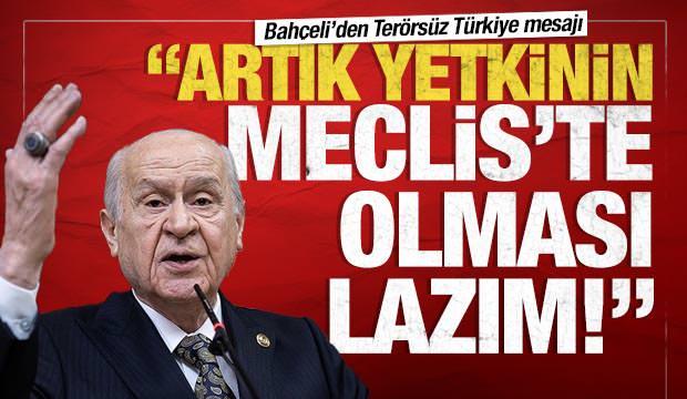 MHP Lideri Bah&ccedil;eli'den 'Ter&ouml;rs&uuml;z T&uuml;rkiye' mesajı: Ne kadar &ccedil;abuk olursa o kadar iyi