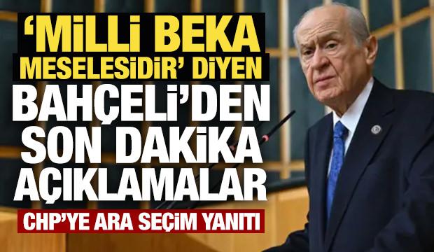 'Milli beka meselesidir' diyen Bah&ccedil;eli'den son dakika a&ccedil;ıklamalar!