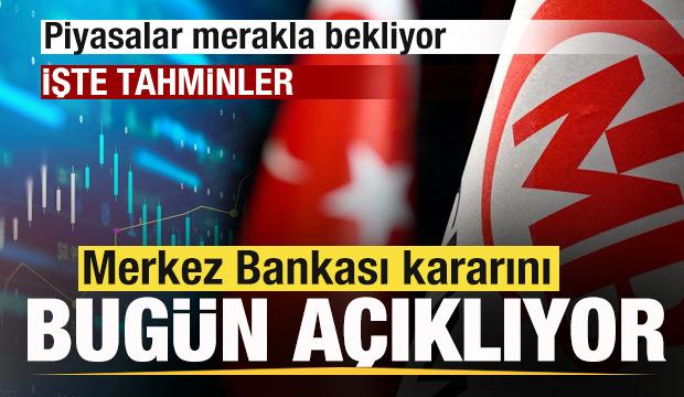 Piyasaların g&ouml;z&uuml; bug&uuml;n a&ccedil;ıklanacak faiz kararında! Beklentiler neler?