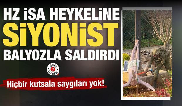 Siyonistlerin din d&uuml;şmanlığı: Hz. İsa&rsquo;nın heykeline balyozla saldırdı! 