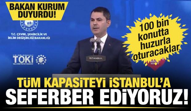 TOKİ kura heyecanı İstanbul'da! Bakan Kurum'dan kentsel d&ouml;n&uuml;ş&uuml;mde beka vurgusu