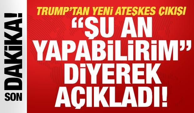 Trump'tan peş peşe İran a&ccedil;ıklamaları: 'Şu an bir anlaşma yapabilirim'