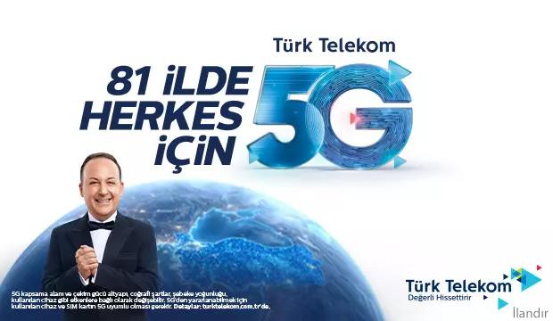 T&uuml;rk Telekom'dan 81 ilde herkes i&ccedil;in 5G