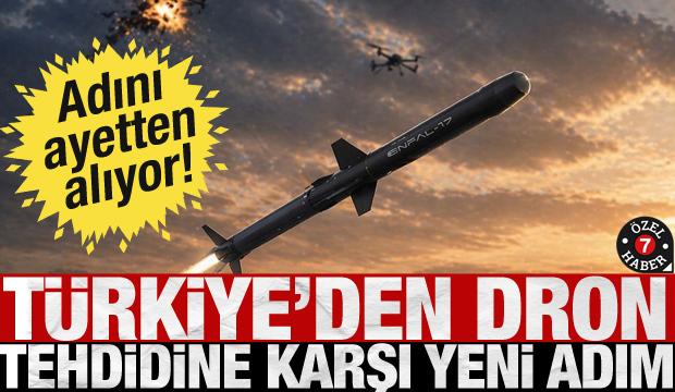 T&uuml;rkiye&rsquo;den dron tehdidine karşı yeni adım: ENFAL-17