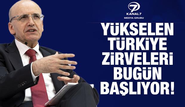Y&uuml;kselen T&uuml;rkiye Zirveleri bug&uuml;n Bakan Şimşek'in katılımıyla başlıyor