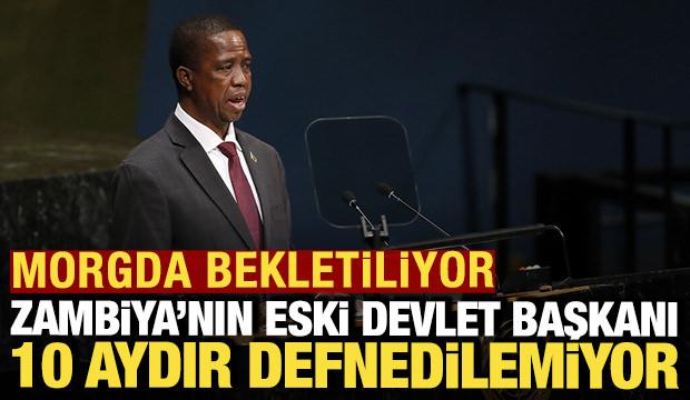 Zambiya'nın eski devlet başkanı 10 aydır defnedilemiyor: Morgda bekletiliyor