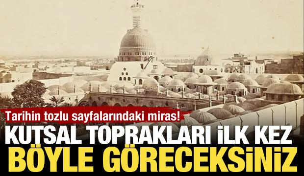 146 yıllık sessiz tanıklar yeniden canlandı! Mekke ve Medine fotoğrafları g&uuml;n y&uuml;z&uuml;nde