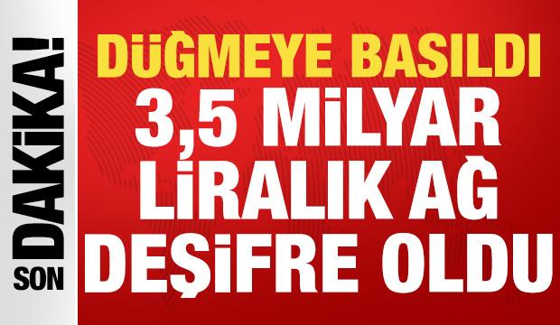 16 ilde 16 &ccedil;ete &ccedil;&ouml;kertildi: 3,5 milyar liralık ağ deşifre oldu