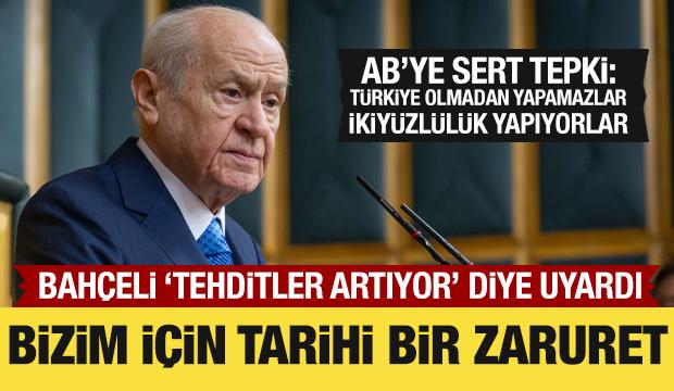 Bah&ccedil;eli'den Avrupa Birliği'ne &ccedil;ok sert tepki!