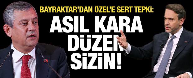 Bakan Bayraktar'dan &Ouml;zel'e sert tepki: Asıl kara d&uuml;zen sizin yanınızda
