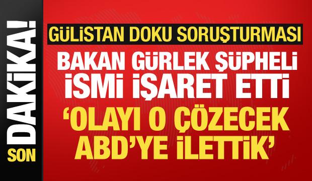 Bakan G&uuml;rlek&rsquo;ten G&uuml;listan Doku a&ccedil;ıklaması: Umut Altaş olayı &ccedil;&ouml;zecek kişi