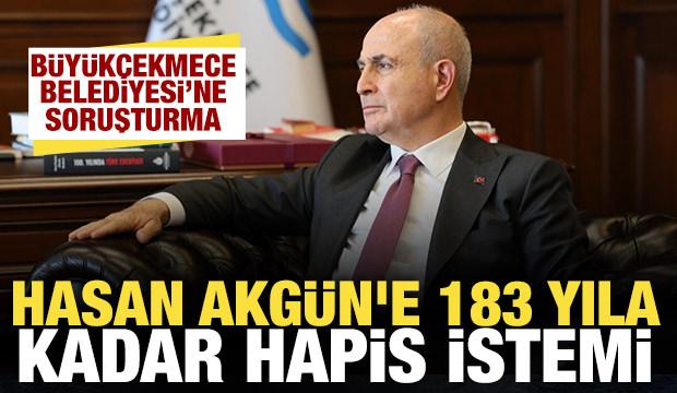 B&uuml;y&uuml;k&ccedil;ekmece yolsuzluk iddianamesi: İşte Hasan Akg&uuml;n hakkında istenen ceza!