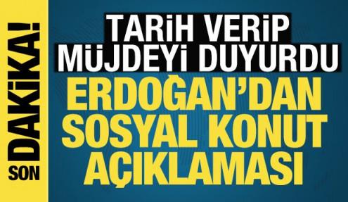 Erdoğan m&uuml;jdeyi verdi: Konut projesine yenileri eklenecek