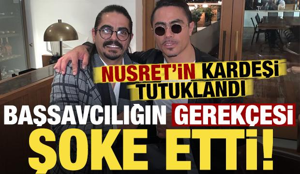 Son dakika: Nusret&rsquo;in kardeşi &Ouml;zg&uuml;r G&ouml;k&ccedil;e tutuklandı! Başsavcılığın gerek&ccedil;esi şoke etti...