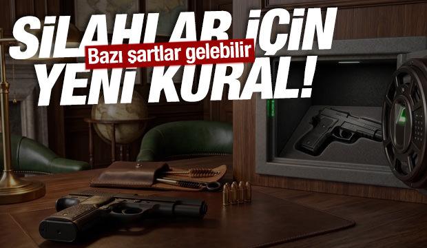 Evdeki silahlar i&ccedil;in yeni kural: Kasa yoksa ruhsat da yok
