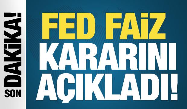 FED Faiz kararını a&ccedil;ıkladı!