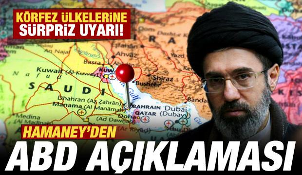 Hamaney'den son dakika ABD a&ccedil;ıklaması! K&ouml;rfez &uuml;lkelerine s&uuml;rpriz uyarı