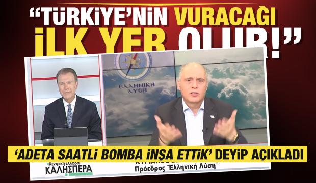 Kiryakos Velopoulos: Adeta saatli bomba inşa ettik, T&uuml;rkiye'nin vuracağı ilk yer olur!