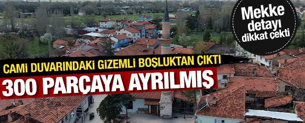 K&uuml;tahya'da bulunan camideki sır y&uuml;zyıllar sonra ortaya &ccedil;ıktı! Mekke detayı...