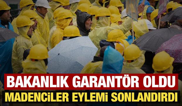 Maden iş&ccedil;ilerinin eylemi sona erdi