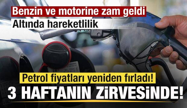 Petrol fiyatları fırladı! 3 haftanın zirvesinde! Benzin ve motorine zam! Altında son durum
