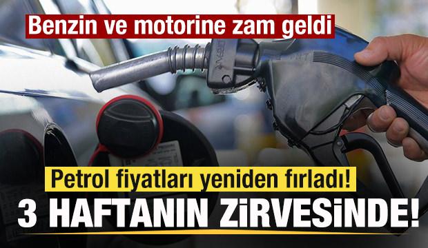 Petrol fiyatları fırladı! 3 haftanın zirvesinde! Benzin ve motorine zam geldi