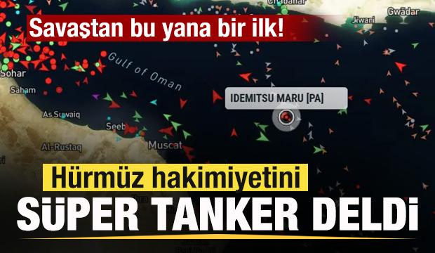 Savaştan bu yana bir ilk! H&uuml;rm&uuml;z hakimiyetini s&uuml;per tanker  deldi! 