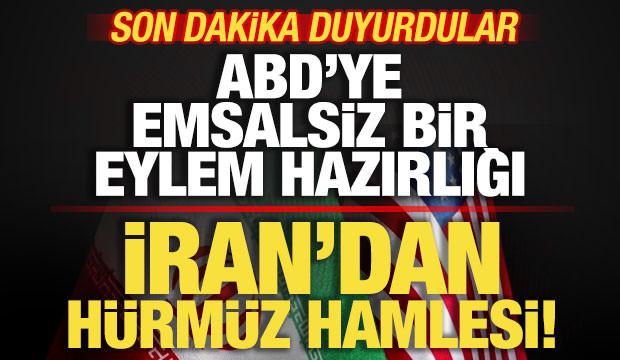 Son dakika duyurdular! İran'dan H&uuml;rm&uuml;z Boğazı hamlesi! ABD'ye emsalsiz bir eylem hazırlığı
