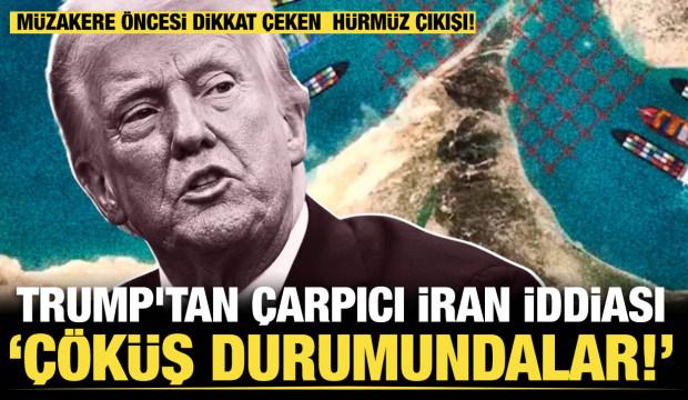 Son dakika... Trump: "İran &ccedil;&ouml;k&uuml;ş aşamasındayız" dedi
