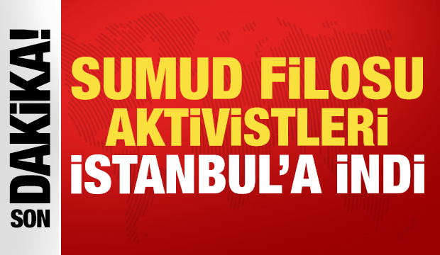 Sumud Filosu aktivistlerini taşıyan u&ccedil;ak İstanbul Havalimanı'na indi
