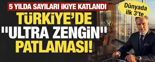 T&uuml;rkiye&rsquo;de "ultra zengin" patlaması! 5 yılda sayıları ikiye katlandı