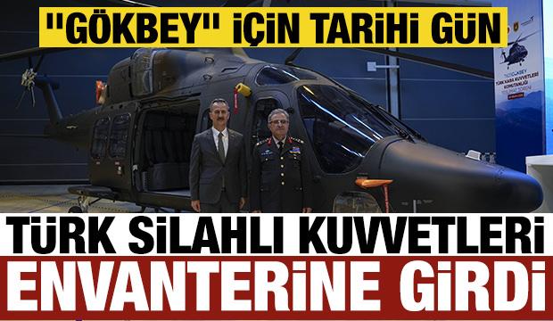 TUSAŞ&rsquo;tan dev teslimat! G&Ouml;KBEY TSK envanterine girdi