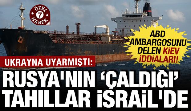 Ukrayna uyarmıştı: Rusya'nın işgal b&ouml;lgesinden '&ccedil;aldığı' tahıllar Hayfa'da iddiası