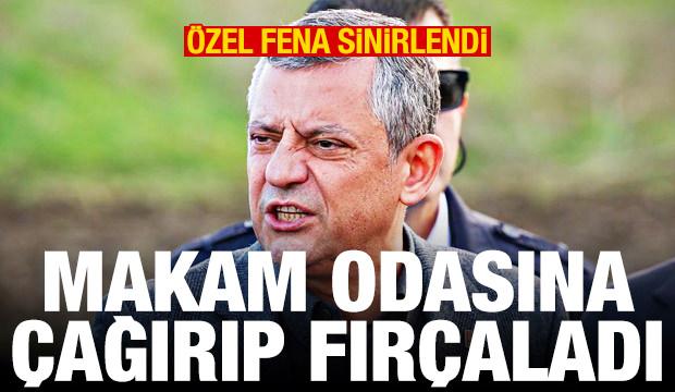 &Ouml;zg&uuml;r &Ouml;zel fena sinirlendi: Makam odasına &ccedil;ağırıp fır&ccedil;aladı