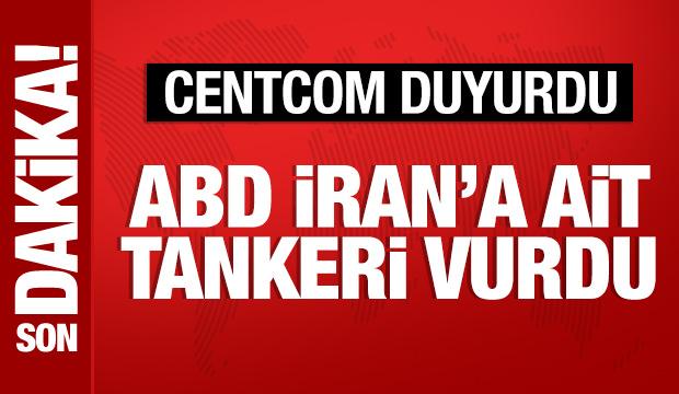 ABD, İran bayraklı tankeri vurdu