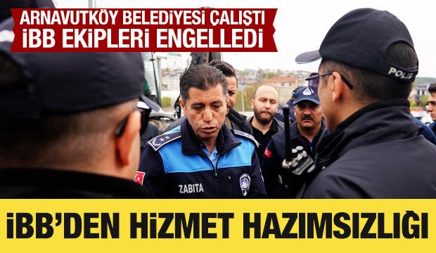 Arnavutk&ouml;y Belediyesi &ccedil;alıştı: İBB engelledi