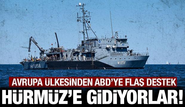 Avrupa &uuml;lkesinden ABD'ye flaş destek: H&uuml;rm&uuml;z Boğazı'na doğru yola &ccedil;ıktılar!