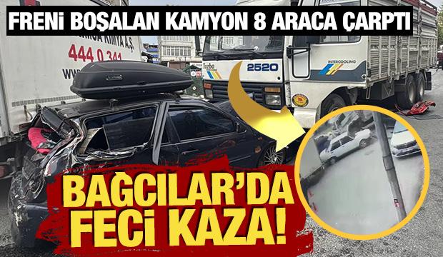 Bağcılar'da feci kaza! Freni boşalan kamyon dehşet sa&ccedil;tı