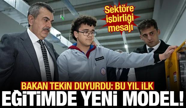 Bakan Tekin yeni modeli tanıttı! Mesleki eğitimde aranan eleman d&ouml;nemi başladı