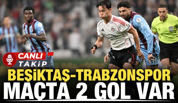 Beşiktaş-Trabzonspor! CANLI