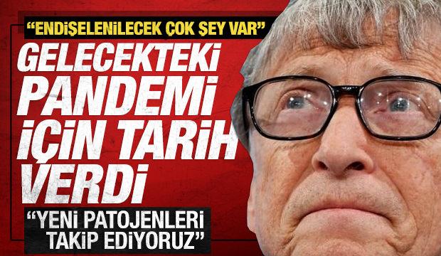 Bill Gates gelecekteki pandemi i&ccedil;in tarih verdi: 'Yeni patojenleri takip ediyoruz'