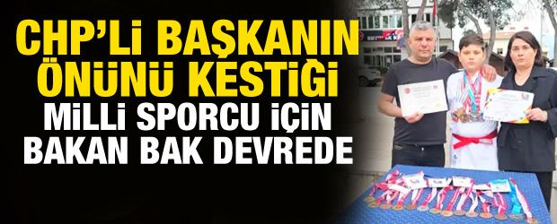 CHP'li başkanın &ouml;n&uuml;n&uuml; kestiği milli sporcu i&ccedil;in Bakan Bak devreye girdi