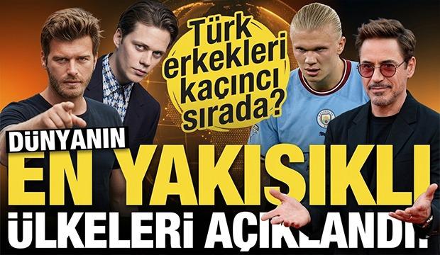 D&uuml;nyanın en yakışıklı erkekleri belli oldu! T&uuml;rk erkekleri ka&ccedil;ıncı sırada?